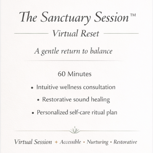 Promotional slide for The Sanctuary Session Virtual Reset featuring a 60-minute intuitive wellness consultation, restorative sound healing, and personalized self-care ritual planning in a soft neutral wellness aesthetic.