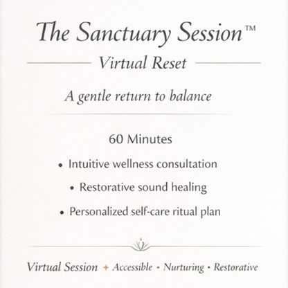 Promotional slide for The Sanctuary Session Virtual Reset featuring a 60-minute intuitive wellness consultation, restorative sound healing, and personalized self-care ritual planning in a soft neutral wellness aesthetic.